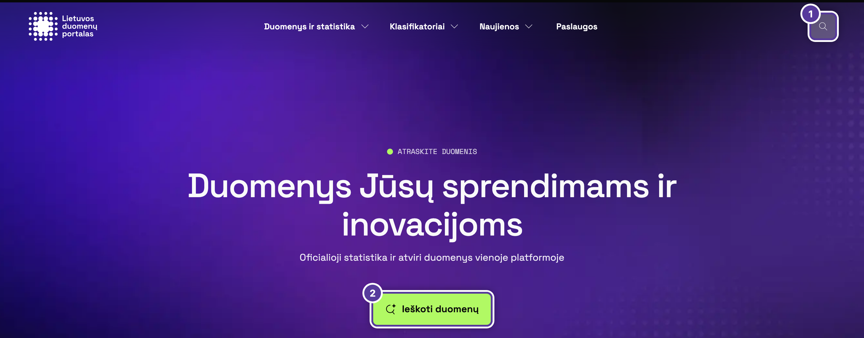 Du būdai atverti išmaniąją paiešką, pažymėta 1–2: 1 paieškos ženkliukas portalo antraštėje; 2 mygtukas Ieškoti duomenų pradžios puslapyje